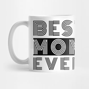 Best Mom Ever Mug